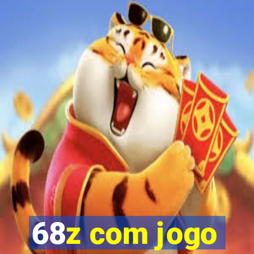 68z com jogo